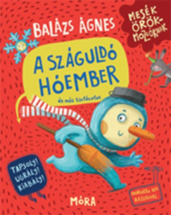Balzs gnes - A szguld hember s ms trtnetek