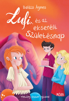 Balzs gnes - Lufi s az elcserlt szletsnap