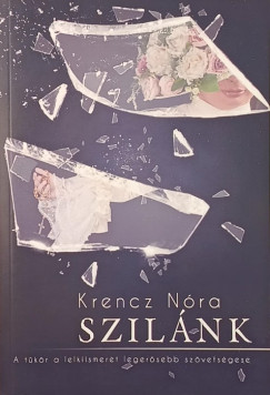 Krencz Nóra - Szilánk