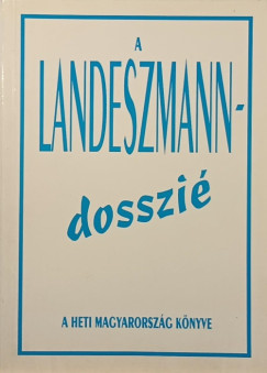 A Landeszmann-dosszi�