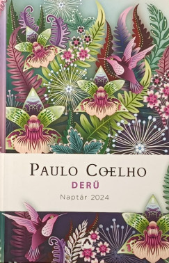 Paulo Coelho - Derű - Naptár 2024
