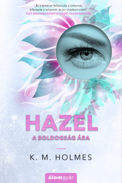 K. M. Holmes - HAZEL - A boldogsg ra