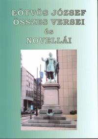 Kovts Dniel  (Szerk.) - Etvs Jzsef sszes versei s novelli