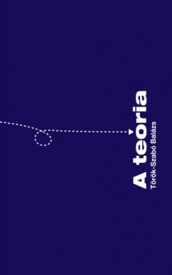 Trk-Szab Balzs - A Teria