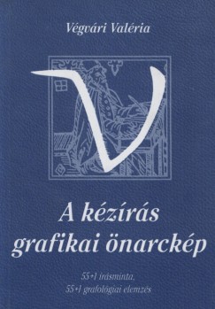 Vgvri Valria - A kzrs grafikai narckpe
