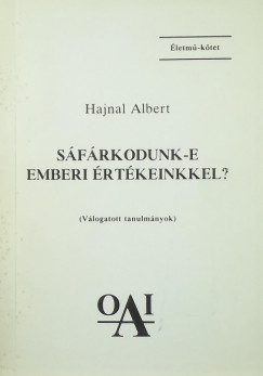 Hajnal Albert - Sfrkodunk-e emberi rtkeinkkel?