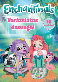 Enchantimals - Varzslatos dzsungel
