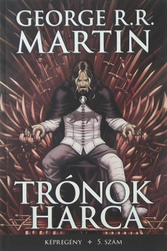 George R. R. Martin - Trnok harca kpregny 5. szm