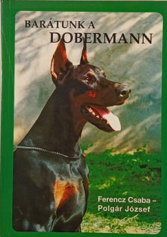 Ferencz Csaba - Polgr Jzsef - Bartunk a dobermann