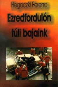 Hegoczki Ferenc - Ezredforduln tli bajaink