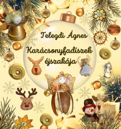 Telegdi �gnes - Kar�csonyfad�szek �jszak�ja
