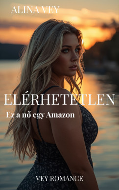 EL�RHETETLEN - Ez a n� egy Amazon