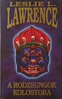 Leslie L. Lawrence - A rodzsungok kolostora