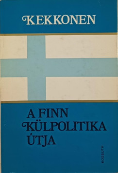 Urho Kekkonen - A finn klpolitika tja