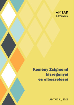 Kemny Zsigmond - Kemny Zsigmond kisregnyei s elbeszlsi