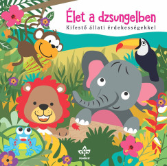 Bogos Katalin  (Szerk.) - let a dzsungelben