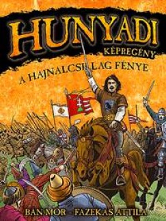 Bn Mr - Hunyadi: A hajnalcsillag fnye