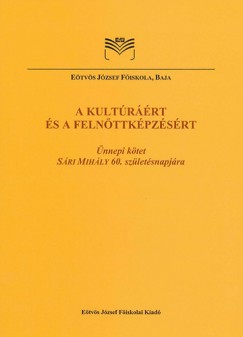 Tth Sndor Attila  (Szerk.) - A kultrrt s a felnttkpzsrt