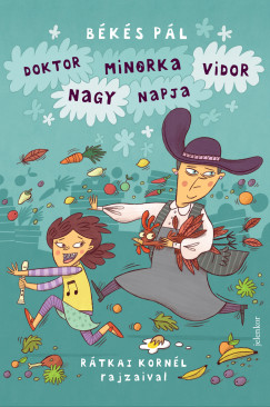 B�k�s P�l - Doktor Minorka Vidor nagy napja