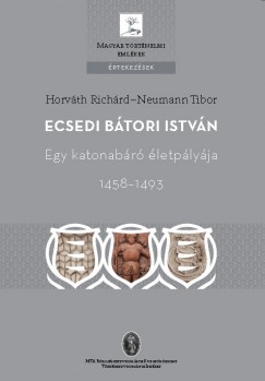 Horvth Richrd - Neumann Tibor - Ecsedi Btori Istvn