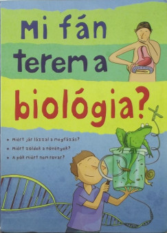 Mi fn terem a biolgia?