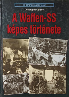 Christopher Ailsby - A Waffen-SS k�pes t�rt�nete