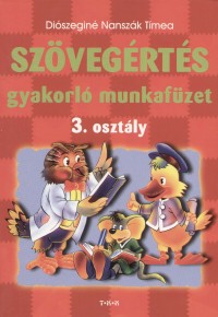 Diszegin Nanszk Tmea - Szvegrts gyakorl munkafzet 3. osztly