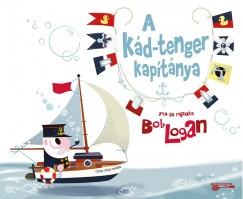 Bob Logan - A k�d-tenger kapit�nya