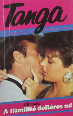 Jill Brady - Tanga - A t�zmilli� doll�ros n�
