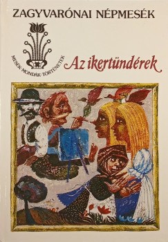 Nagy Zoltn  (Vl.) - Nagy Ilona  (Szerk.) - Az ikertndrek