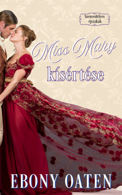 Ebony Oaten - Miss Mary kísértése