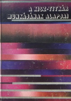 Sámi Jolán - A KISZ-titkár munkájának alapjai