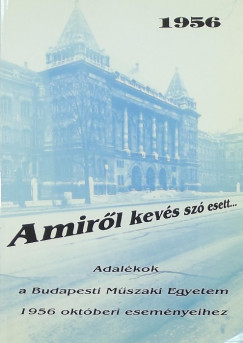 Pogny Mria  (Szerk.) - Amirl kevs sz esett...