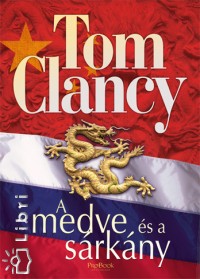 Tom Clancy - A medve s a srkny