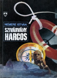 Nemere Istvn - Szivrvnyharcos