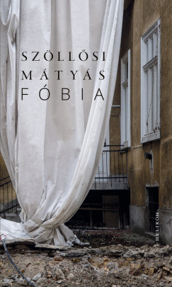 Szöllősi Mátyás - Fóbia - második könyv