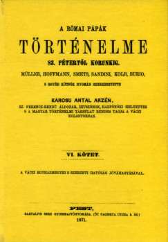 A rmai ppk trtnelme Szent Ptertl korunkig VI.