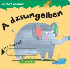 Hzd s mondd! - A dzsungelben