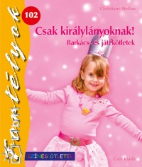 Christiane Steffan - Csak kirlylnyoknak!