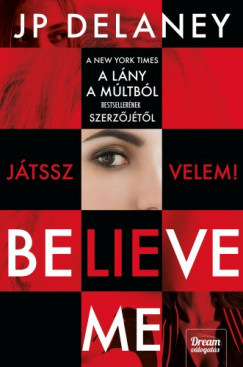 J.P. Delaney - Believe me - Jtssz velem