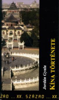 Jordán Gyula - Kína története