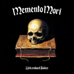Welczenbach Balázs - Frank Robin  (Szerk.) - Memento Mori