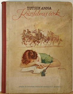 Tutsek Anna - Küzdelmes évek