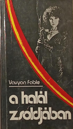 Vavyan Fable - A hal�l zsoldj�ban