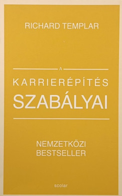 Richard Templar - A karrierépítés szabályai