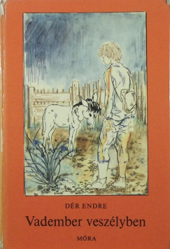 Dr Endre - Vadember veszlyben