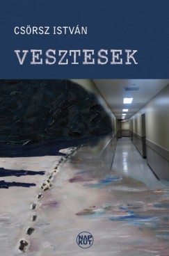 Csrsz Istvn - Vesztesek