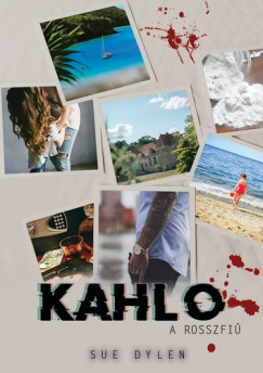 Sue Dylen - Kahlo - A rosszfi