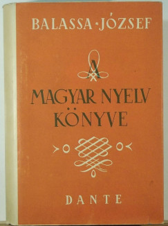 Balassa Jzsef - A magyar nyelv knyve