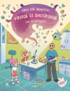 Kőnig Róbert - Vírusok és baktériumok